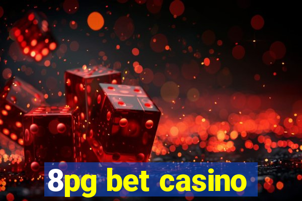 8pg bet casino